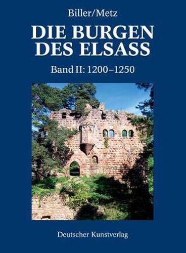 Der spatromanische Burgenbau im Elsass (1200-1250)