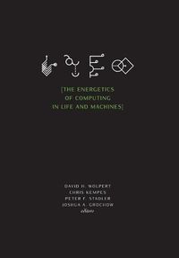 Cover image for The Energetics of Computing in Life and Machines