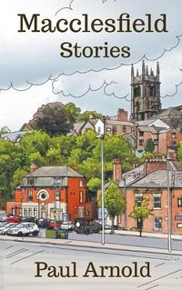 Cover image for Macclesfield Stories