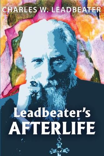 Cover image for Leadbeater's Afterlife: Three Classic Afterlife Works