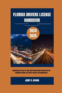 Cover image for Florida Drivers License Handbook 2024-2025