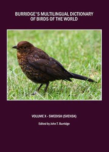 Cover image for Burridge's Multilingual Dictionary of Birds of the World: Volume X Swedish (Svensk)