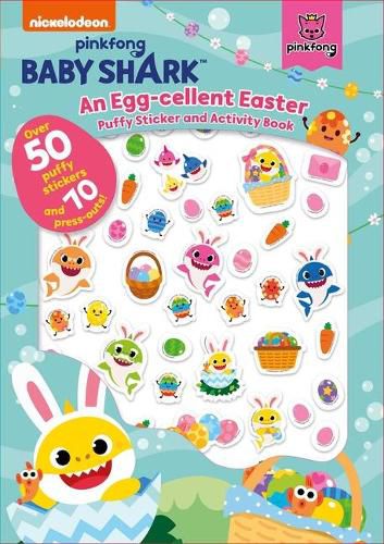 Cover image for Baby Shark: An Egg-Cellent Easter Puffy Sticker and Activity Book