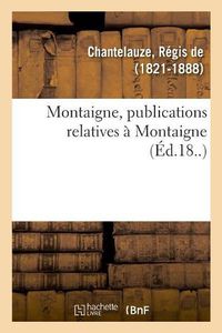 Cover image for Montaigne, Publications Relatives A Montaigne