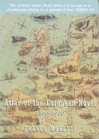 Cover image for Atlas of the European Novel: 1800-1900