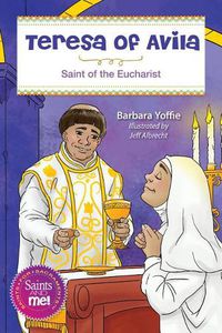 Cover image for Teresa of Avila: Saint for the Eucharist