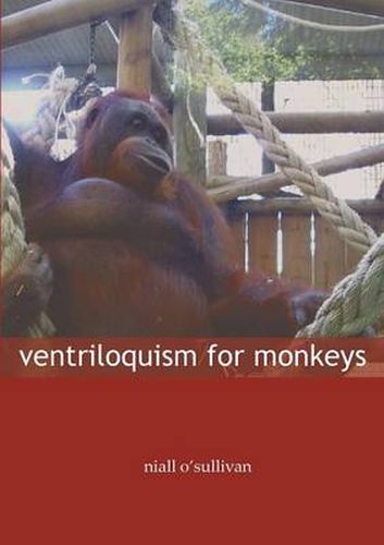 Cover image for Ventriloquism for Monkeys