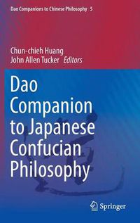 Cover image for Dao Companion to Japanese Confucian Philosophy