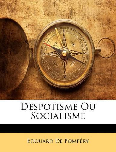 Despotisme Ou Socialisme