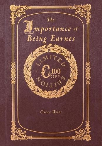 Cover image for The Importance of Being Earnest (100 Copy Limited Edition)