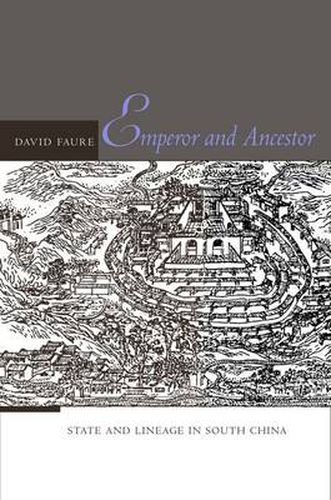 Cover image for Emperor and Ancestor: State and Lineage in South China