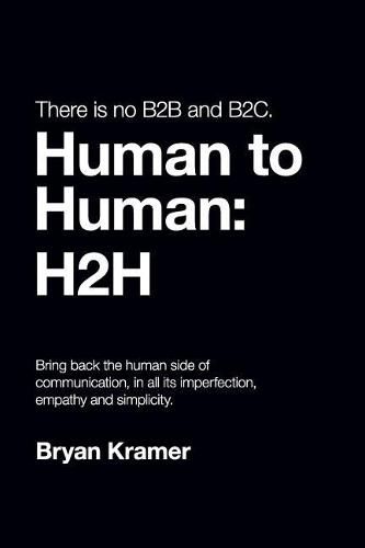 Cover image for There is No B2B or B2C: It's Human to Human #H2H