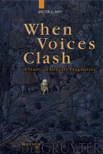 Cover image for When Voices Clash: A Study in Literary Pragmatics