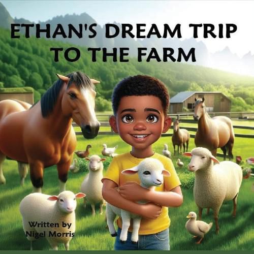 Cover image for Ethan's Dream Trip to the Farm