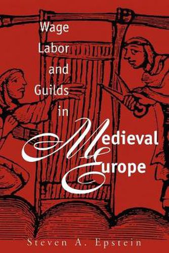 Cover image for Wage Labor and Guilds in Medieval Europe