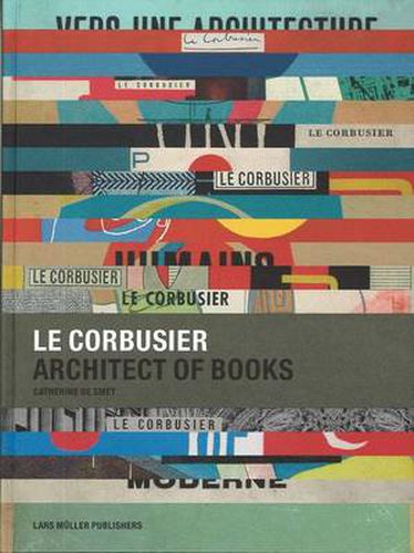 Cover image for Le Corbusier: Architect of Books
