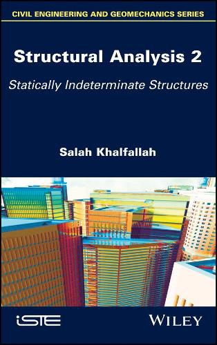Cover image for Structural Analysis 2: Statically Indeterminate Structures