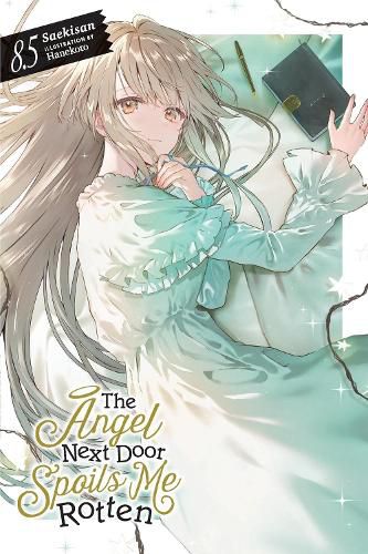 Cover image for The Angel Next Door Spoils Me Rotten, Vol. 8.5 (light novel)