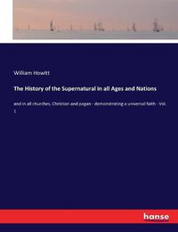 Cover image for The History of the Supernatural in all Ages and Nations