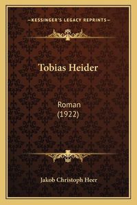 Cover image for Tobias Heider: Roman (1922)