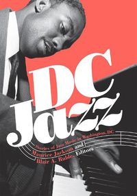 Cover image for DC Jazz: Stories of Jazz Music in Washington, DC