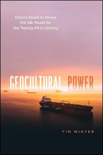 Cover image for Geocultural Power: China's Quest to Revive the Silk Roads for the Twenty-First Century