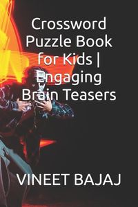 Cover image for Crossword Puzzle Book for Kids Engaging Brain Teasers