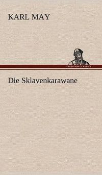 Cover image for Die Sklavenkarawane