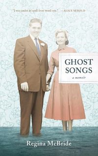 Cover image for Ghost Songs: A Memoir
