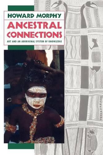 Cover image for Ancestral Connections: Art and an Aboriginal System of Knowledge