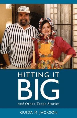 Cover image for Hitting it Big: and Other Texas Stories