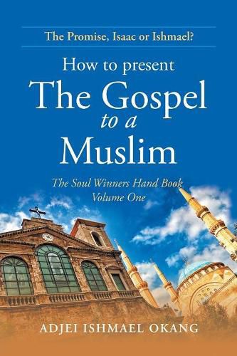 Cover image for How to Present the Gospel to a Muslim