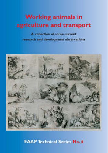 Cover image for Working Animals in Agriculture and Transport: A Collection of Some Current Research and Developme...