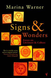 Cover image for Signs and Wonders: Essays on Literature and Culture