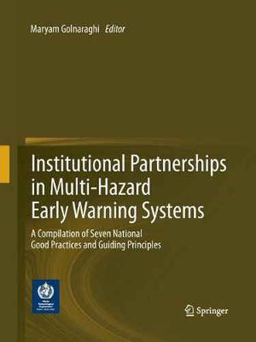 Cover image for Institutional Partnerships in Multi-Hazard Early Warning Systems: A Compilation of Seven National Good Practices and Guiding Principles