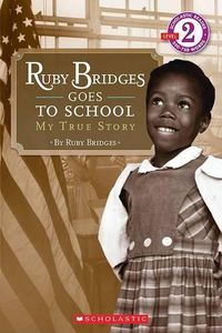 Cover image for Ruby Bridges Goes to School: My True Story