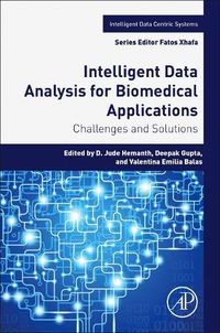 Cover image for Intelligent Data Analysis for Biomedical Applications: Challenges and Solutions