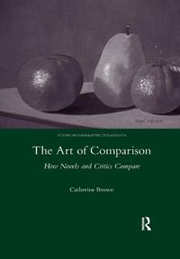 Cover image for The Art of Comparison: How Novels and Critics Compare