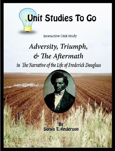 Adversity, Triumph, and the Aftermath: Frederick Douglass