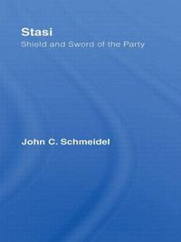 Cover image for Stasi: Shield and Sword of the Party