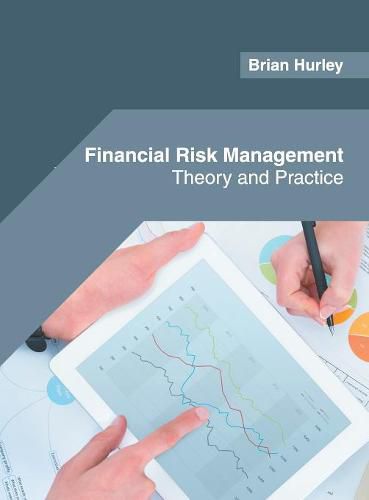 Cover image for Financial Risk Management: Theory and Practice