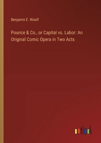 Cover image for Pounce & Co., or Capital vs. Labor