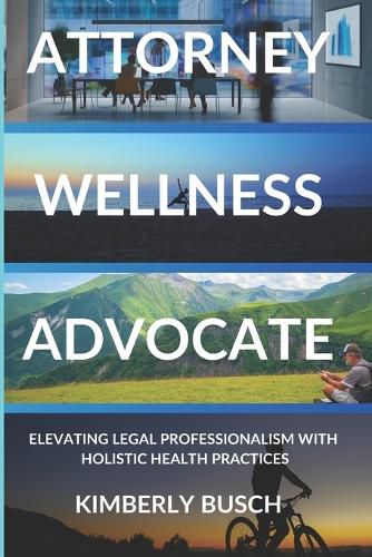 Attorney Wellness Advocate