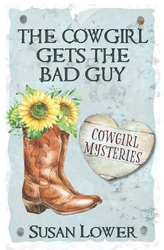 Cover image for The Cowgirl Gets The Bad Guy