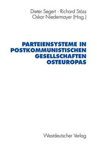 Cover image for Parteiensysteme in postkommunistischen Gesellschaften Osteuropas