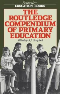 Cover image for The Routledge Compendium of Primary Education