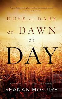 Cover image for Dusk or Dark or Dawn or Day