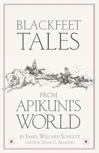 Blackfeet Tales from Apikuni's World