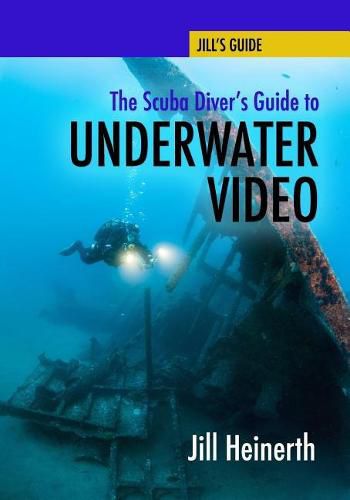 Cover image for The Scuba Diver's Guide to Underwater Video