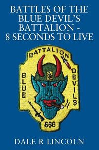 Cover image for Battles of the Blue Devil's Battalion - 8 Seconds to Live